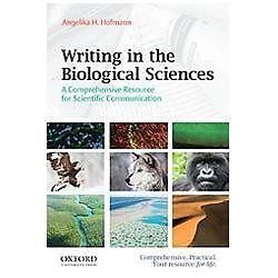 Writing in the Biological Sciences: A Comprehensive Resource for Scientific…