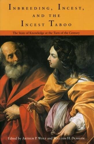Inbreeding, Incest, and the Incest Taboo: The State of Knowledge at the T – GOOD