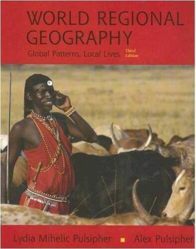 World Regional Geography: Global Patterns, Local Lives – Paperback – GOOD