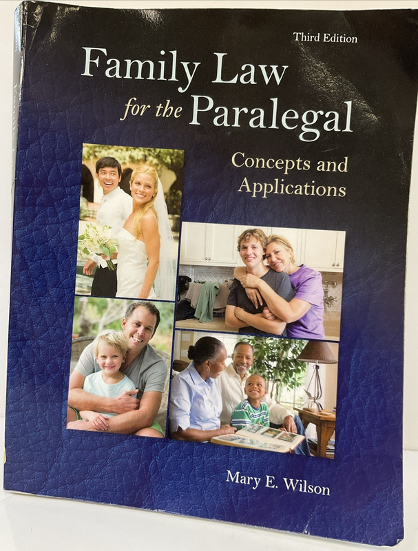 Family Law for the Paralegal : Concepts & Applications by Mary Wilson Third Ed.
