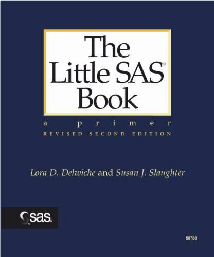 Little Sas Book : A Primer by Lora Delwiche