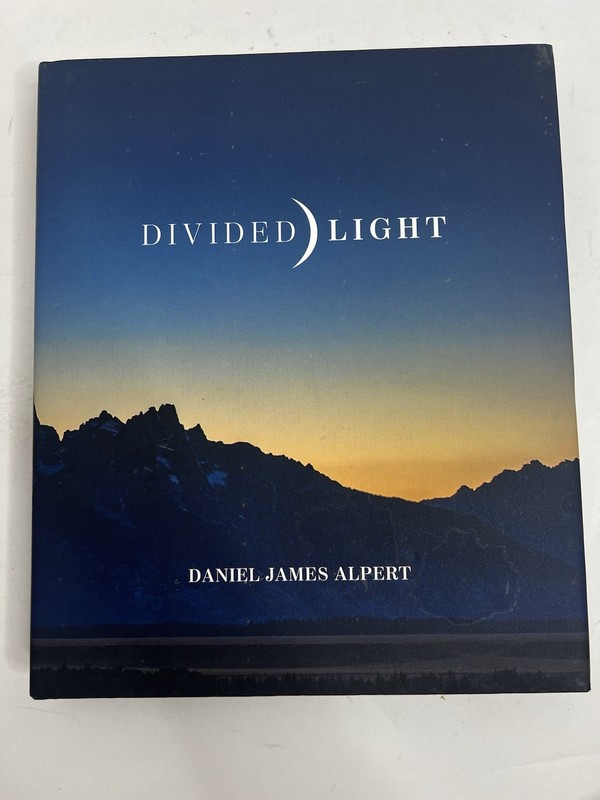 DIVIDED LIGHT - Hardcover + Dust Jacket 1st Print April 2020 Daniel James Alpert