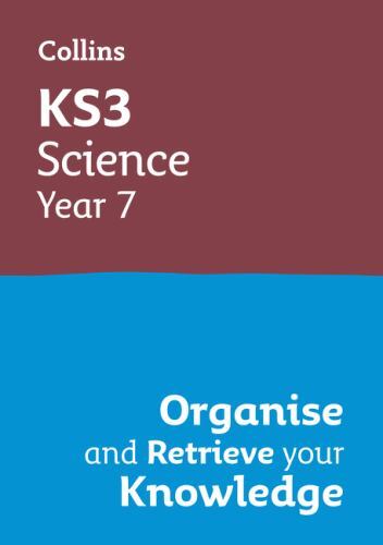 Ks3 Science Year 7: Organise And Recall Your Knowledge by Collins Ks3, Collin…
