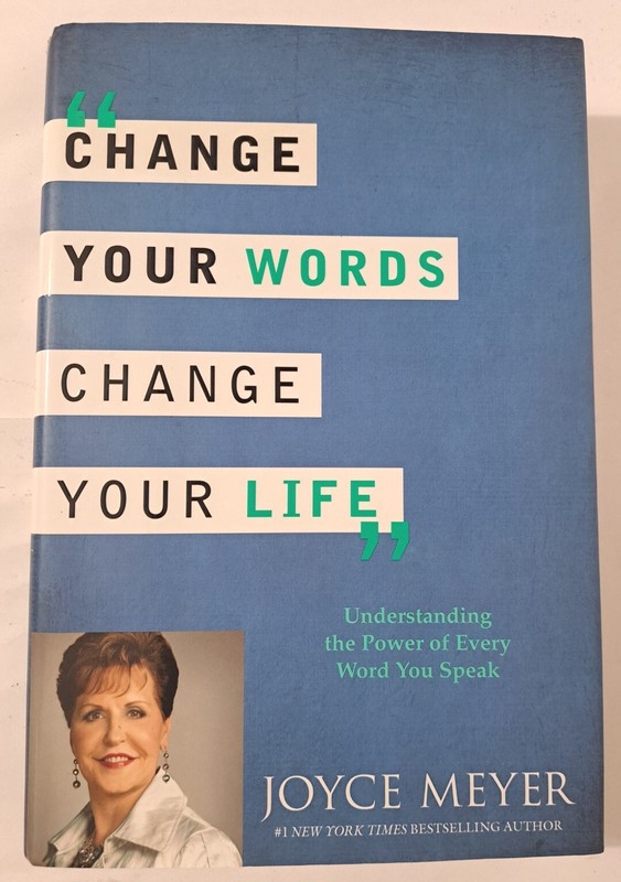 Joyce Meyer “Change Your Words Change Your Life” Hardcover With Dust Jacket