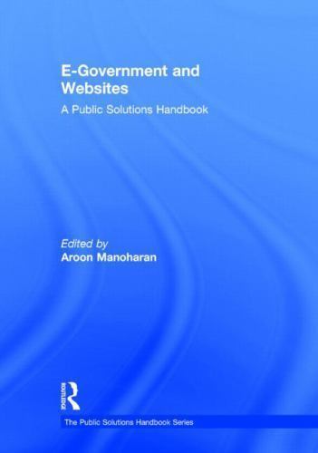 E-Government and Websites : A Public Solutions Handbook, Hardcover by Manohar…