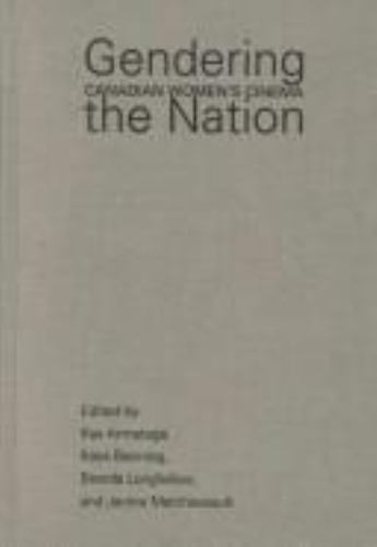 Gendering the Nation: Canadian Wome- 9780802079640, paperback, Kay Armatage, new