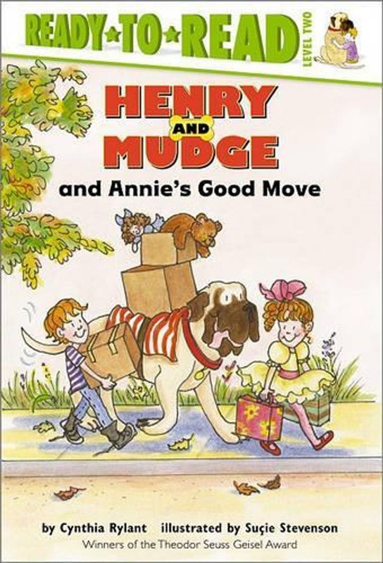 Henry And Mudge and Annies Good Move: The Eighteenth Book of Their Adventures by