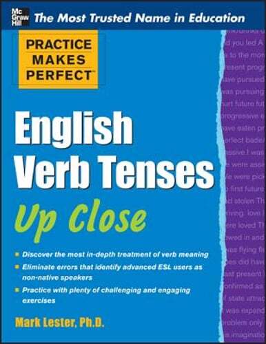 Practice Makes Perfect English Verb Tenses Up Close by Mark Lester: Used