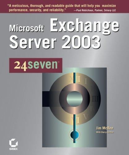 Microsoft Exchange Server 2003 24seven by Jim McBee; Barry Gerber; Sybex