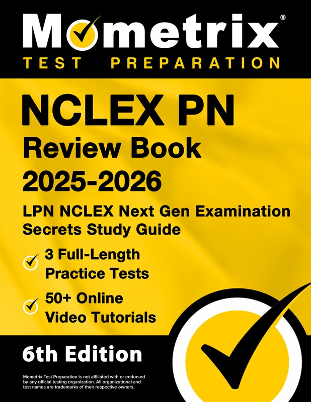 NCLEX PN Review Book 2025-2026 - LPN NCLEX Next Gen Exam Secrets [6th Edition]