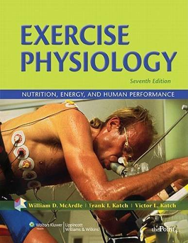 Exercise Physiology: Nutrition, Energy, and Human Performance (Point (Lip – GOOD