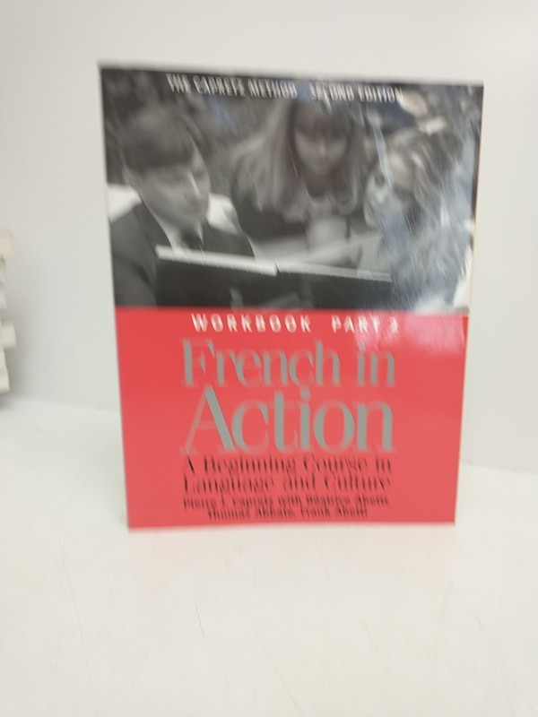 French in Action The Capretz Method Workbook Part 2 by Pierre Capretz Unwritten gallery