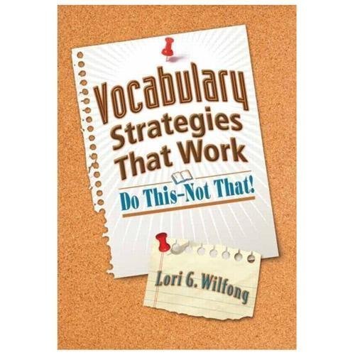Vocabulary Strategies That Work: Do Th- paperback, Lori G Wilfong, 9781596672291