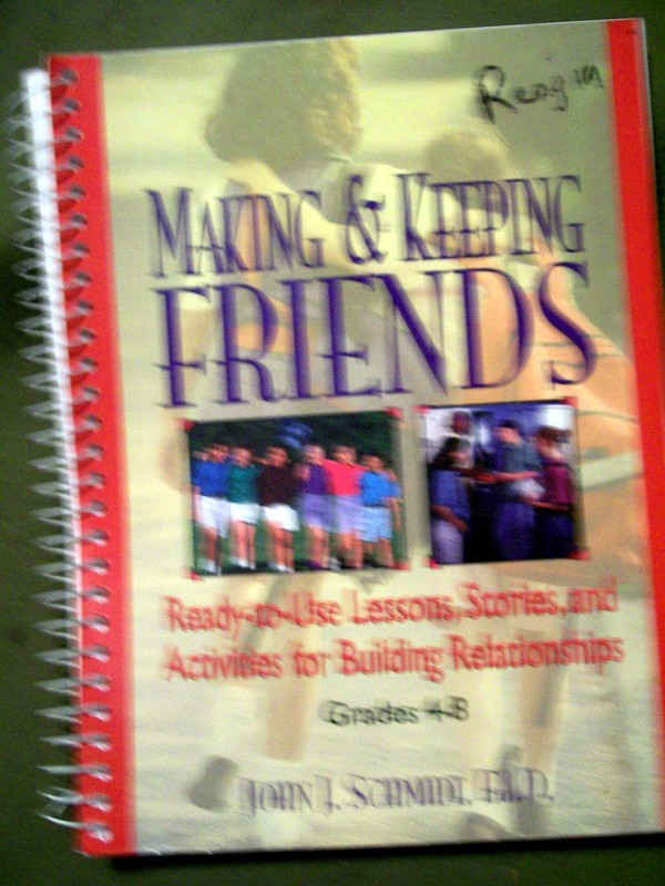 Making & Keeping Friends Grades 4-8 by John J. Schmidt, Ed.D. (1997, Spiral)