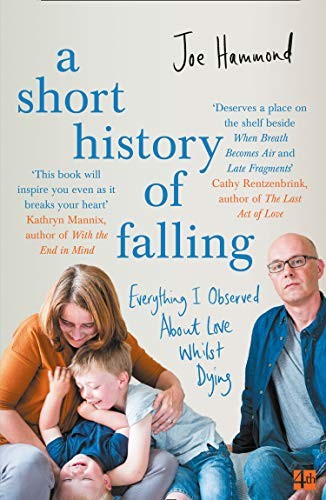 A Short History of Falling: Everything I Observ, Hammond Paperback^;