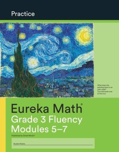 Eureka Math Practice: Grade 3 Fluency, Modules 5-7 – Unknown Binding – GOOD