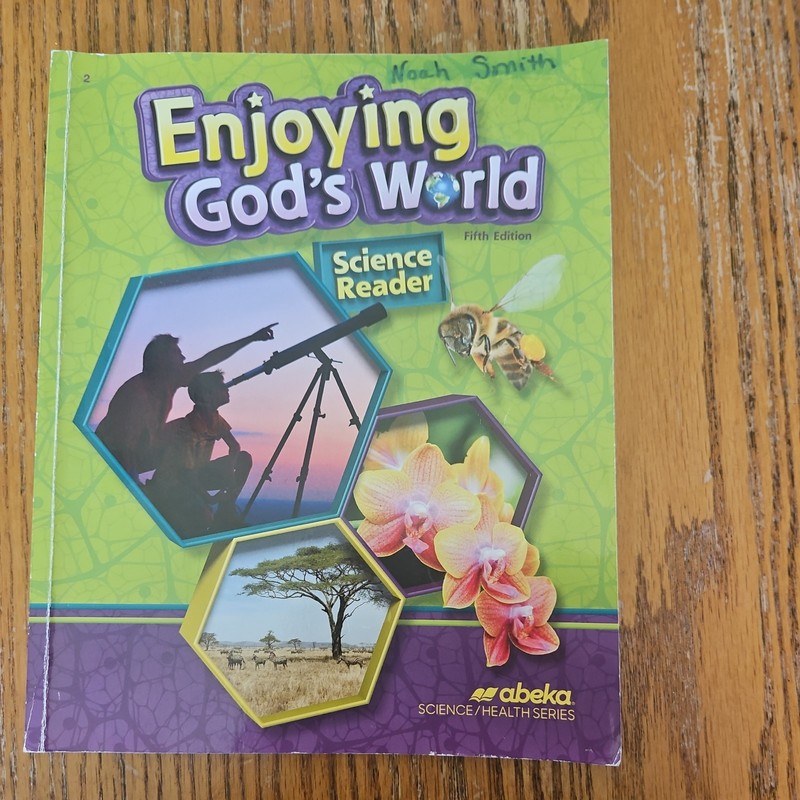 Abeka – Enjoying God’s World 5th Edition, Science Reader – 2nd Grade