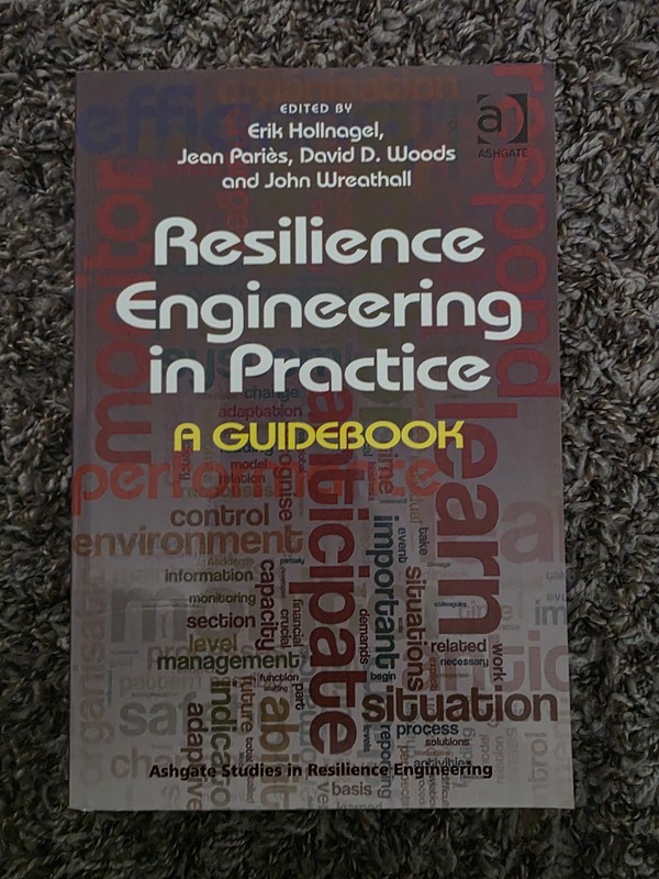Ashgate Studies in Resilience Engineering Ser.: Resilience Engineering in…