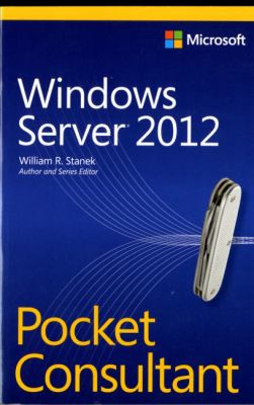 Windows Server 2012 Paperback William R. Stanek