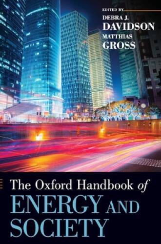The Oxford Handbook of Energy and Society (Oxford Handbooks) – Hardcover – GOOD
