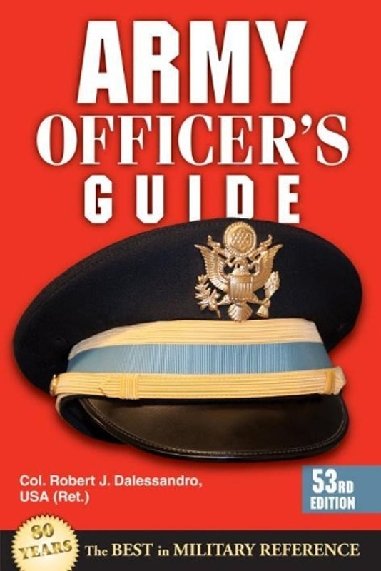 Army Officer’s Guide: 53rd Edition by Robert J. Dalessandro (English) Paperback