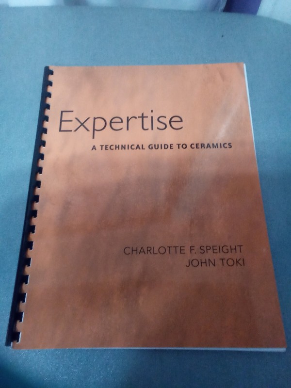 Expertise: A Technical Guide to Ceramics by Toki, John, Speight, Charlotte