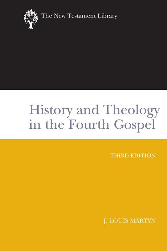 History and Theology in the Fourth Gospel, Revised and Expanded (The New Tes…