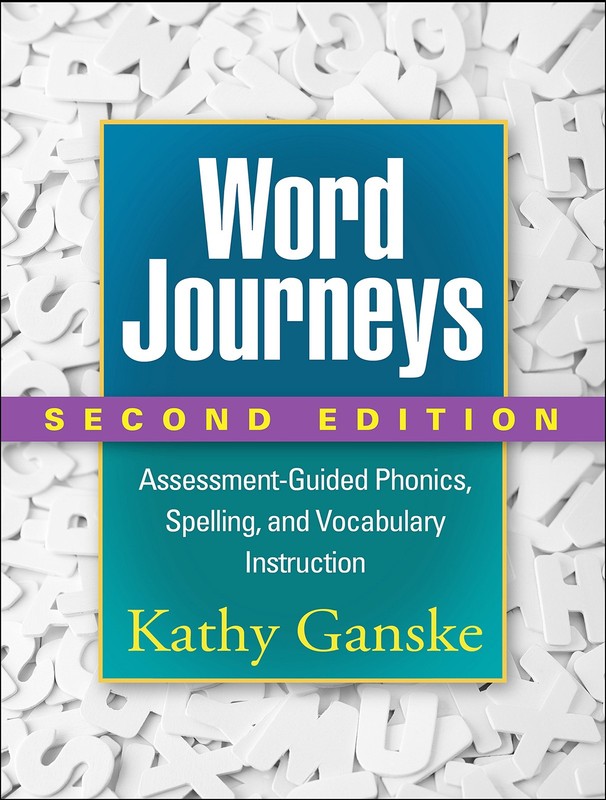 Word Journeys: Assessment-Guided Phonics, Spelling, and Vocabulary Instructi…