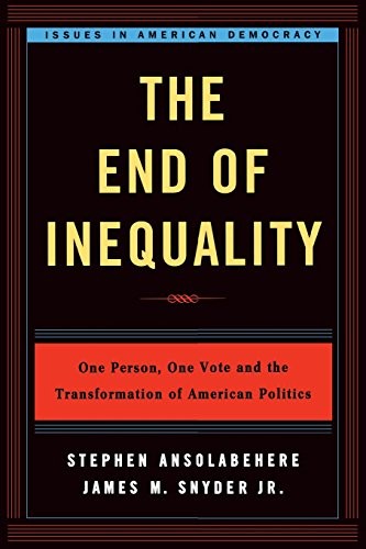 THE END OF INEQUALITY: ONE PERSON, ONE VOTE AND THE By Stephen NEW