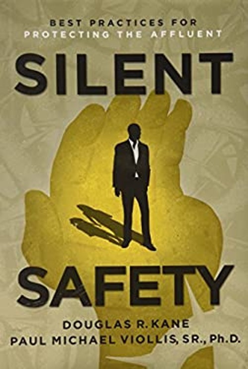 Silent Safety : Best Practices for Protecting the Affluent Dougla