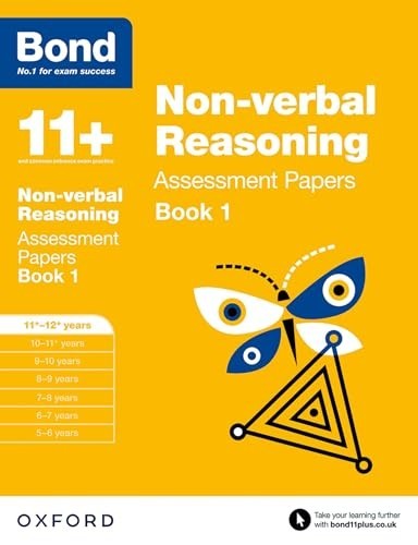 Bond 11+: Non-verbal Reasoning Assessment Papers: 11+-12+ years B… by Bond 11+