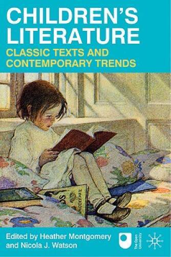 Childrens Literature: Classic Texts and Contemporary Trends – VERY GOOD