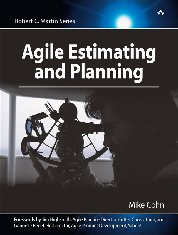 Agile Estimating and Planning (Robert C. Martin Series) – paperback Cohn, Mi…