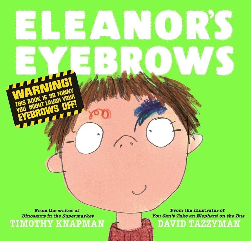Eleanor’s Eyebrows by Timothy Knapman (English) Paperback Book