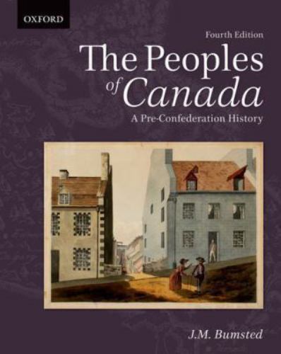 Peoples of Canada : A Pre-Confederation History, Paperback by Bumsted, J. M.,…