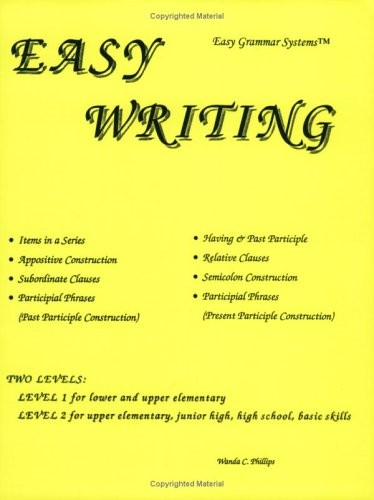 EASY WRITING TEACHING STUDENTS HOW TO WRITE COMPLEX By Wanda C. Phillips **NEW**