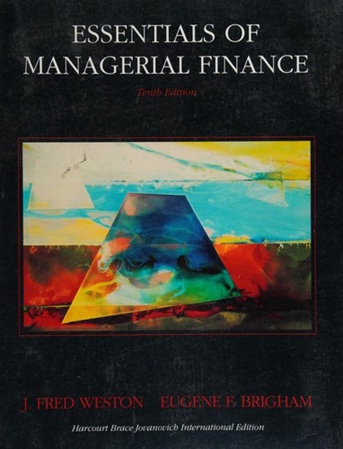 Essentials of Managerial Finance Hardcover Eugene F., Weston, J.