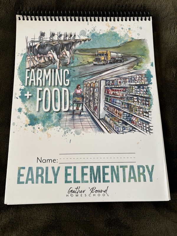 Gather Round Homeschool Farming And Food Early Elementary