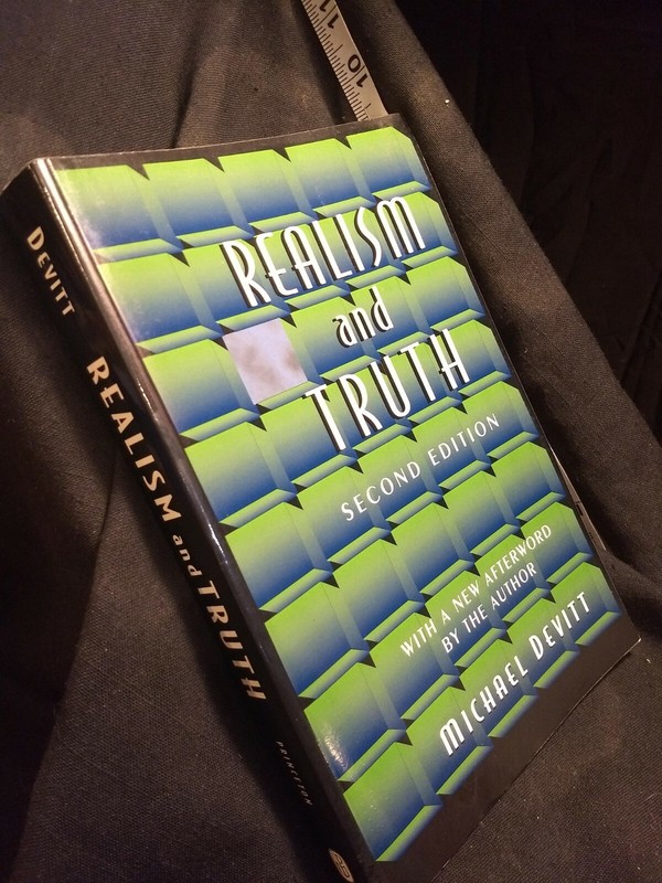 Realism and Truth by Michael Devitt (1997, Trade Paperback, Revised edition)
