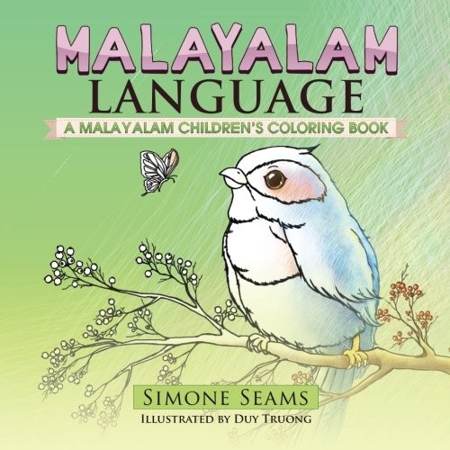 MALAYALAM LANGUAGE: A MALAYALAM CHILDREN’S COLORING BOOK By Simone Seams & Duy