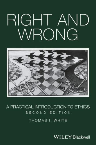 Right and Wrong : A Practical Introduction to Ethics, Paperback by White, Tho…