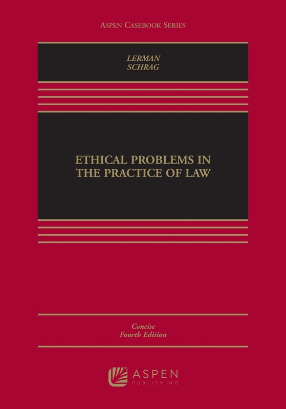 Ethical Problems in the Practice of Law: Concise Edition by Lisa G Lerman