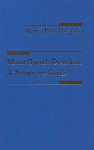 Motor Speech Disorders – 1556642237, hardcover, Dworkin PhD