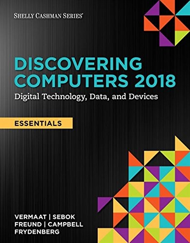 Discovering Computers, Essentials ©2018: Digital Technology, Dat