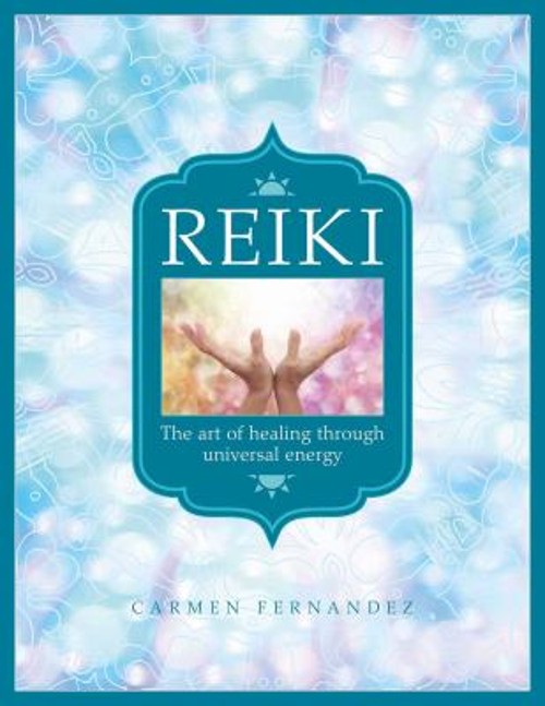 Reiki : The Art of Healing Through Universal Energy Hardcover Car