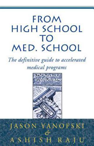 From High School to Med. School: The Definit- 9780738818610, Yanofski, paperback