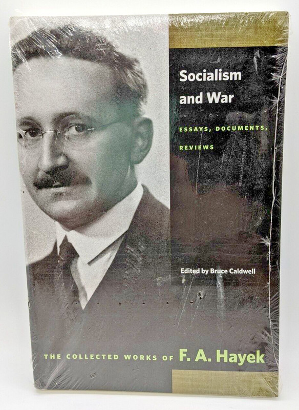 Socialism and War: Essays, Documents, Reviews (The Collected Works of F. A. Haye