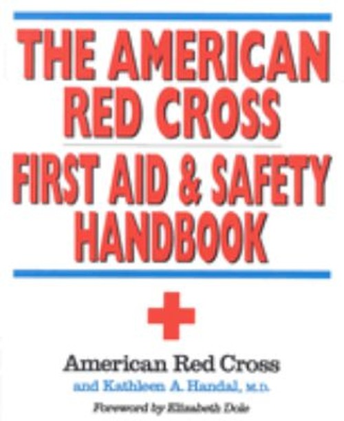 The American Red Cross First Aid and Safety Handbook Paperback