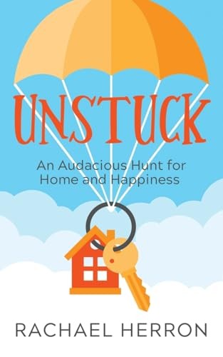 Unstuck: An Audacious Hunt for Home and Happiness gallery