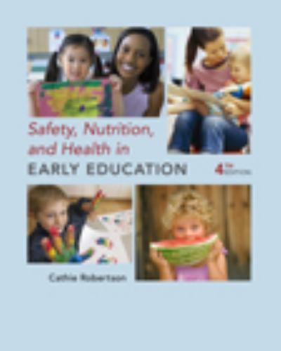 Safety, Nutrition and Health in Early Education by Cathie Robertson